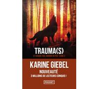 Et chaque fois, mourir un peu - Livre 2 : Trauma(s)
