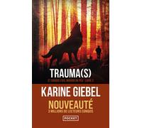 Et chaque fois, mourir un peu - Livre 2 : Trauma(s) - Karine Giebel - Pocket - Poche - Roman