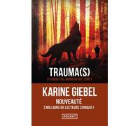 Et chaque fois, mourir un peu - Livre 2 : Trauma(s) - Karine Giebel - Pocket - Poche - Roman