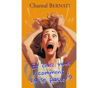 Et chez vous, comment ça se passe ?