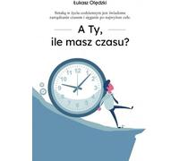 Et combien de temps avez-vous - Łukasz Olędzki (Buch auf Polnisch)