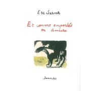 Et Comme Emportes on Demeure - Eric Sarner - Dumerchez Naoum - broché - Poésie