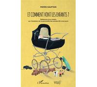 Pierre Dauptain – Et comment vont les enfants ? – Réflexions d'un notaire
