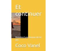 Et continuer: Histoire d une femme de 54 ans