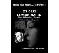 Et crie comme Marie