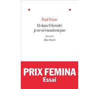 Paul Veyne – Et dans l'éternité je ne m'ennuierai pas – Souvenirs – Essai – Broché