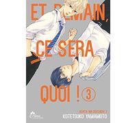 Et demain ça sera quoi ! - Tome 03 - Livre (Manga) - Yaoi - Hana Collection