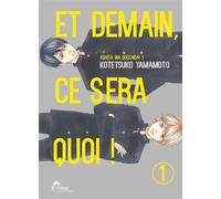 Et demain ça sera quoi ! – Tome 01 – Manga (Yaoi) – Hana Collection – Kana