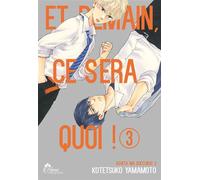 Et demain ce sera quoi ! - Tome 03 - Kotetsuko Yamamoto - Boy's Love - broché - Manga
