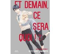 Et demain ce sera quoi ! - Tome 07 Kotetsuko Yamamoto (Auteur), Kotetsuko Yamamoto (Illustration), Kotetsuko Yamamoto (Scénario)