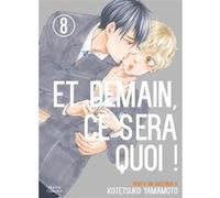 Et demain ce sera quoi ! - Tome 08 Kotetsuko Yamamoto (Auteur), Kotetsuko Yamamoto (Illustration), Kotetsuko Yamamoto (Scénario)