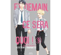 Et demain ce sera quoi ! - Tome 09 - Kotetsuko Yamamoto - Boy's Love - broché - Manga