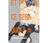 Et demain ce sera quoi ! - Tome 10