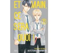 Et demain ce sera quoi ! - Tome 11 Kotetsuko Yamamoto (Auteur), Kotetsuko Yamamoto (Illustration), Kotetsuko Yamamoto (Scénario)