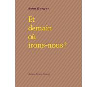 Et Demain Où Irons-Nous ?