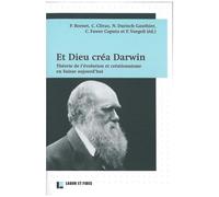 Et Dieu Créa Darwin - Théorie De L'évolution Et Créationnisme En Suisse Aujourd'hui