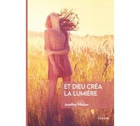 Et Dieu créa la lumière