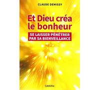 Et Dieu créa le bonheur