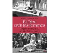 Et Dieu créa les femmes Jean-Claude Lamy (Auteur)