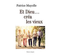 Et Dieu créa les vieux