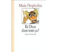 Et Dieu dans tout ça ?