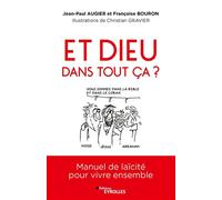 Bouron, Augier, Gravier – Et Dieu dans tout ça ? – Manuel de laïcité pour vivre ensemble