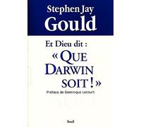 Et Dieu dit : " Que Darwin soit ! "