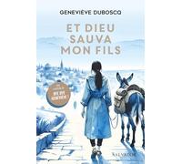 Et Dieu sauva mon fils
