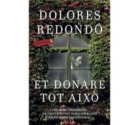 Et Donar Tot Aixó - [Livre en VO] Redondo, Dolores (Auteur)