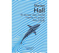 Et dormir dans l'oubli comme un requin dans l'onde - Steven Hall - Robert Laffont - Poche - Roman