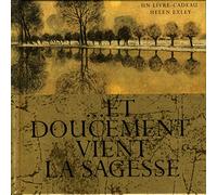 Et doucement vient la sagesse Exley H (Auteur)