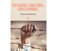 Et du sang... des cris... des larmes...!