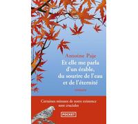 Et elle me parla d'un érable, du sourire de l'eau et de l'éternité (2)
