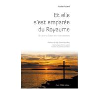 Et elle s'est emparée du Royaume De l'islam au Christ : récit d'une conversion - Nadia Piccard - Tequi - broché - Essai