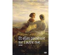 Et elles passèrent sur l'autre rive