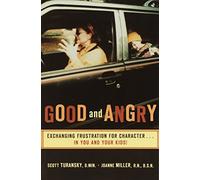et en colère : Exchanging Frustration for Character, Miller RN, Joanne,Turansky