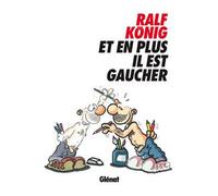 Ralf König – Et en plus, il est gaucher – Bande dessinée – Cartonné