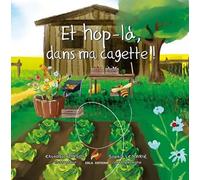 Et hop-là, dans ma cagette !