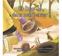 Et hop-là dans mon panier ! - Sophie Lemarié - Ebla Eds - broché - Comptine, chant