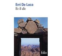Erri De Luca – Et il dit – Roman – Gallimard Poche – Traduction Danièle Valin