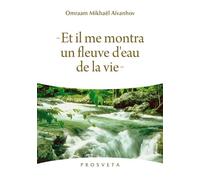 Et il me montra un fleuve d'eau de la vie - O. MIKHAEL AIVANHOV - Prosveta - broché - Essai