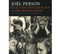 Et Il N'est Plus De Place Alors Pour La Peur