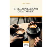 Et ils appelleront cela ''aimer'' - David Mboudi - Verone Eds - broché - Roman