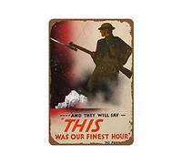 Et ils diront que ce fut notre heure de gloire. Affiche de propagande britannique classique vintage de la Seconde Guerre mondiale. Plaque en métal 8x12. Affiche murale amusante pour homme, garage ou
