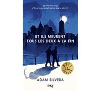 Et ils meurent tous les deux à la fin - Adam Silvera - Pocket Jeunesse - Poche - Roman adolescent