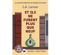 Et ils ne furent plus que neuf Grands caractères, édition accessible pour les malvoyants - C.A. Larmer - A Vue D'oeil - broché - Roman