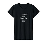 et Ils Ont vécu Heureux pour Toujours T-Shirt Graphique avec Valeur