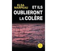 Et Ils Oublieront La Colère
