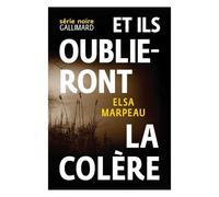 Et ils oublieront la colère