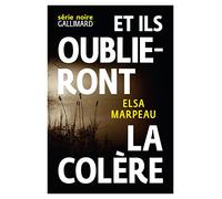 Et ils oublieront la colère